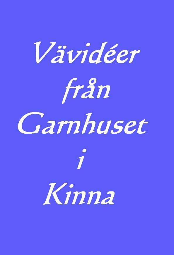 vävidéer garnhuset